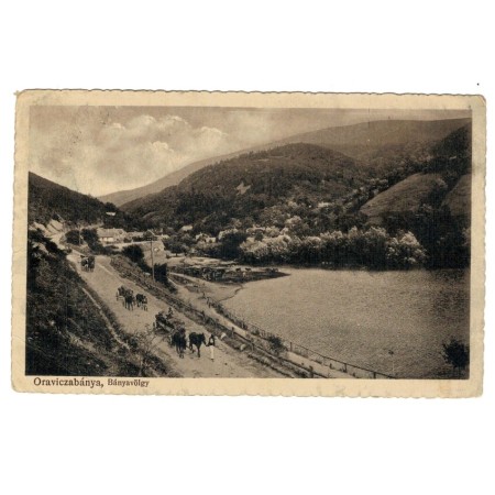 Oravita 1917 - Valea minei, ilustrata circulata Oravita 1917 - Valea minei, ilustrata circulata