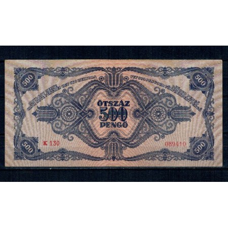 Ungaria 1945 - 500 pengo, aproape necirculata