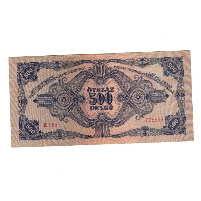 Ungaria 1945 - 500 pengo, circulata